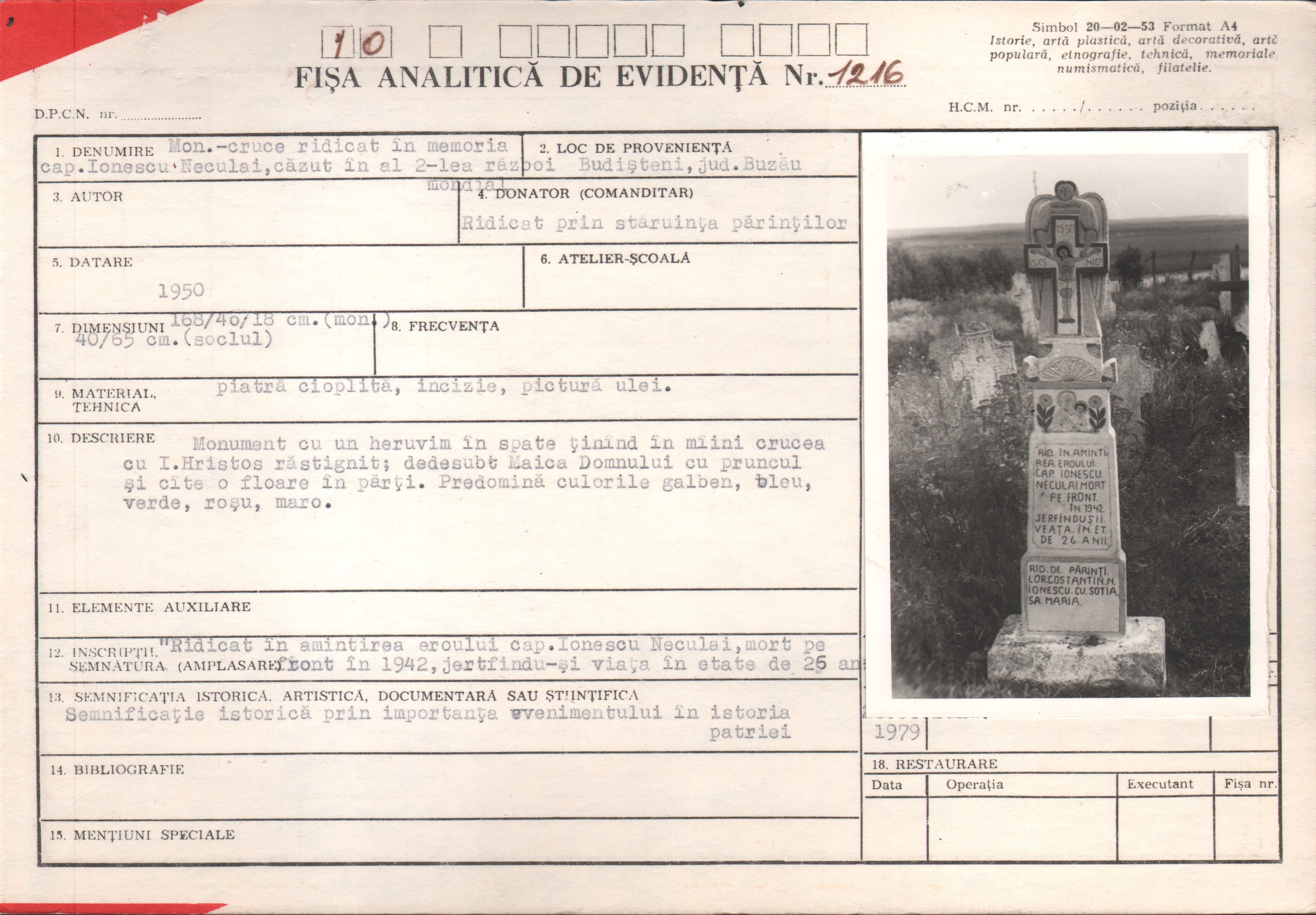 Monument - cruce ridicat în memoria caporalului Ionescu Neculai