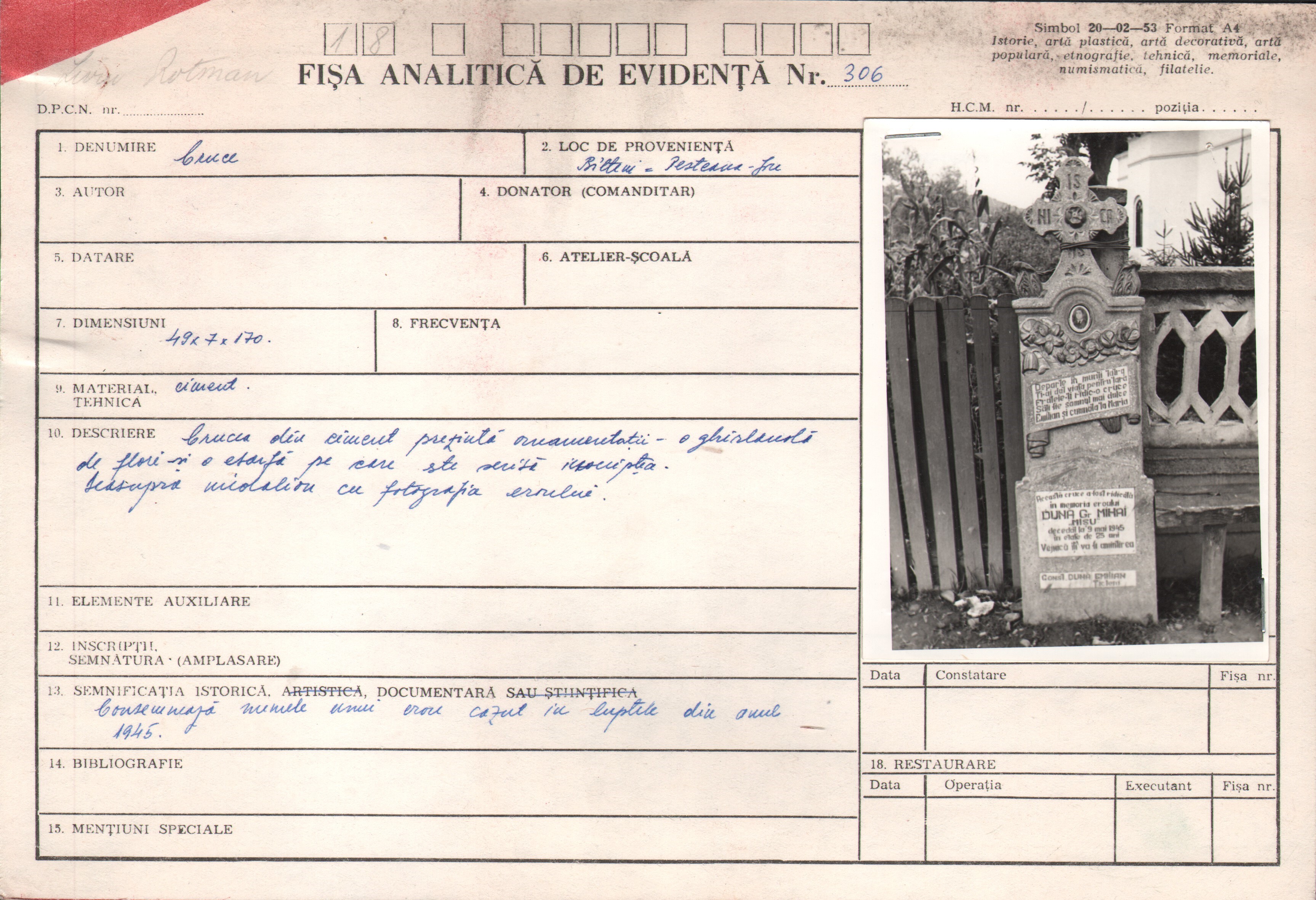 Cruce comemorativă erou de război Dună G. Mihai, decedat în Munţii Tatra, 9 mai 1945, la 25 de ani